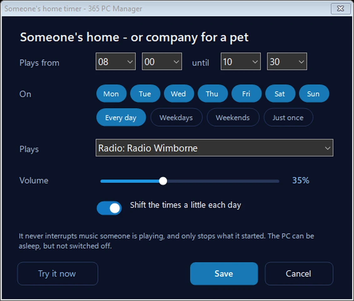 The Someone&rsquo;s home timer in 365 PC Manager: it plays Radio Wimborne from 08:00 until 10:30 every day at 35% volume, with Shift the times a little each day switched on, and Try it now and Save buttons